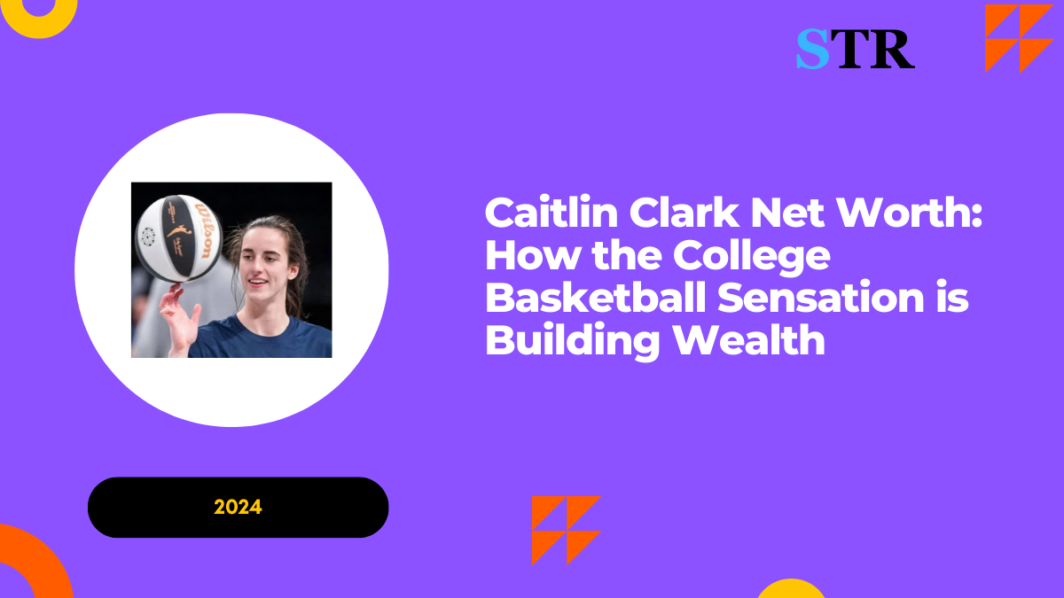 Caitlin Clark Net Worth: How the College Basketball Sensation is Building Wealth