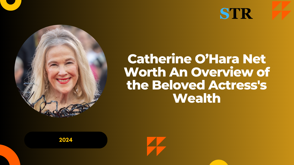 Catherine O’Hara Net Worth: An Overview of the Beloved Actress's Wealth