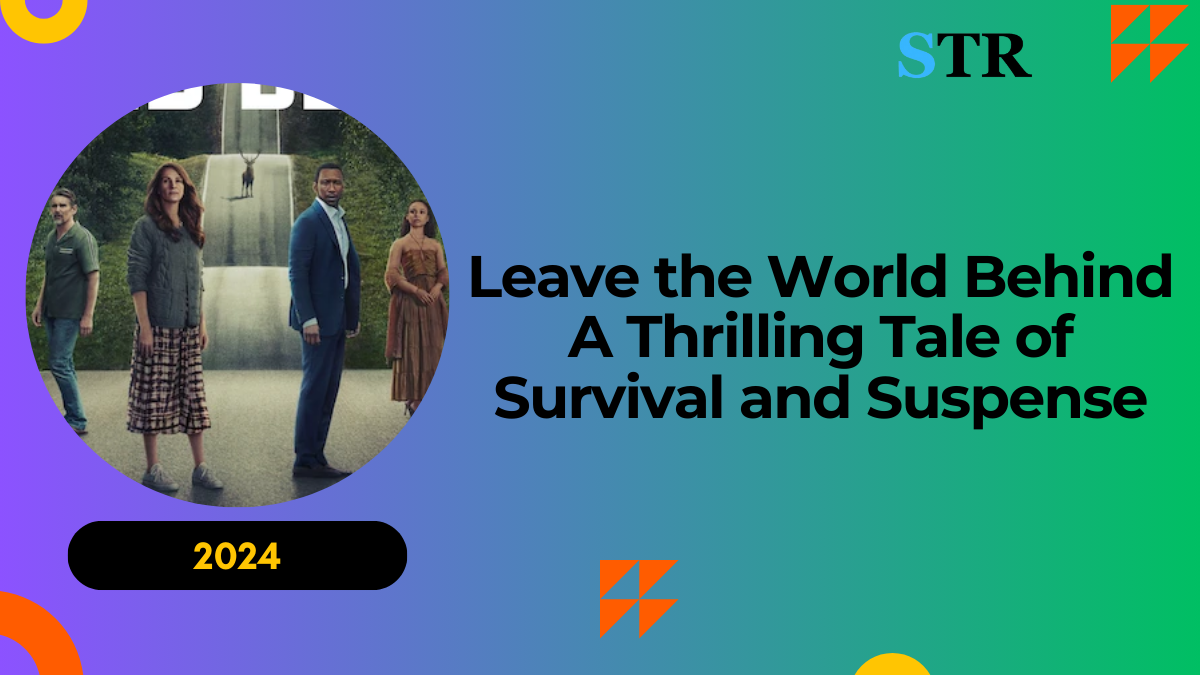 Leave the World Behind: A Thrilling Tale of Survival and Suspense