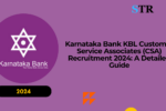 Karnataka Bank KBL Customer Service Associates (CSA) Recruitment 2024: A Detailed Guide