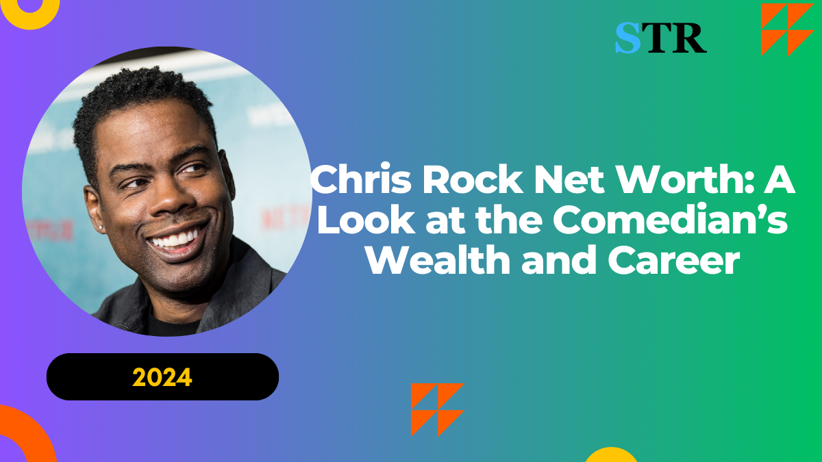 Chris Rock Net Worth: A Look at the Comedian’s Wealth and Career