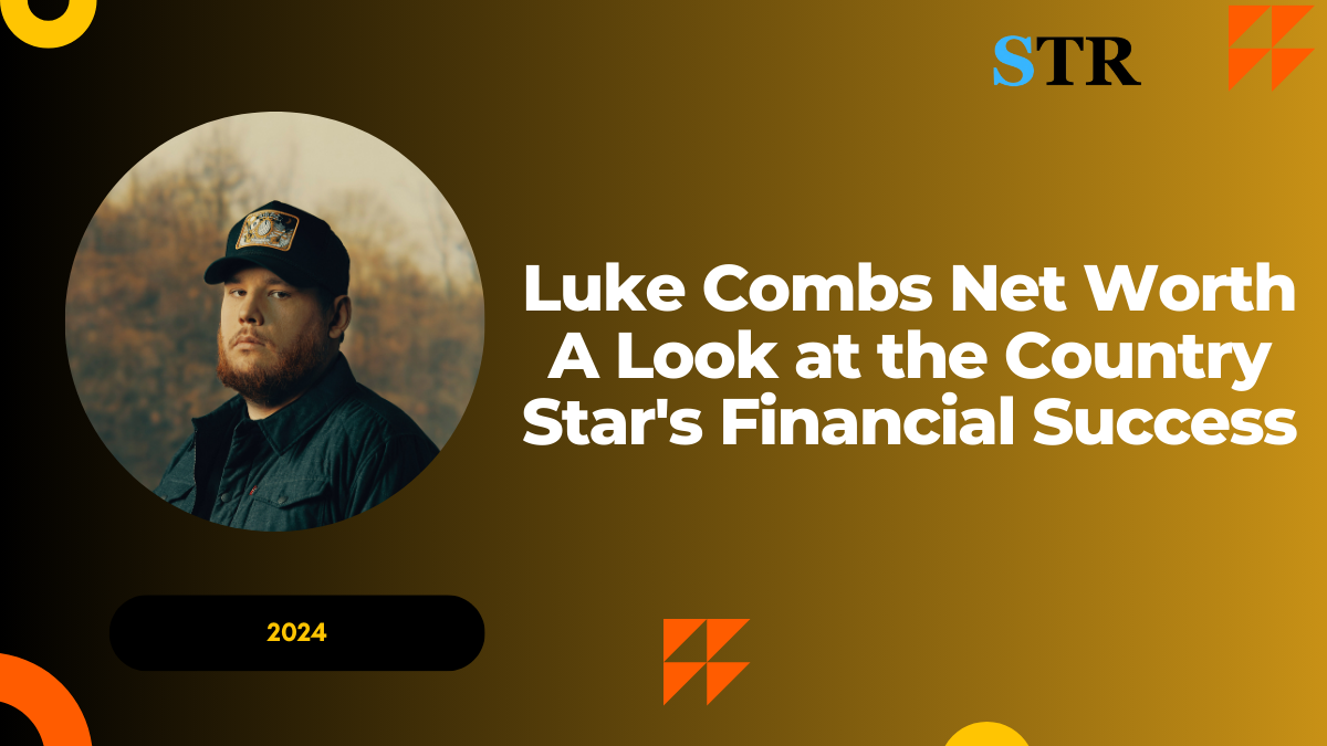 Luke Combs Net Worth: A Look at the Country Star's Financial Success