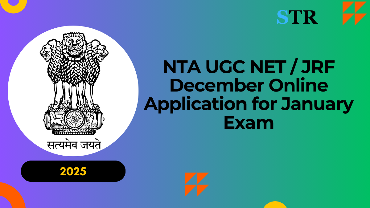 NTA UGC NET / JRF December 2024 Online Application for January 2025 Exam