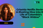 Griselda Netflix Review: A Riveting Dive into the Life of Colombia’s “Black Widow”