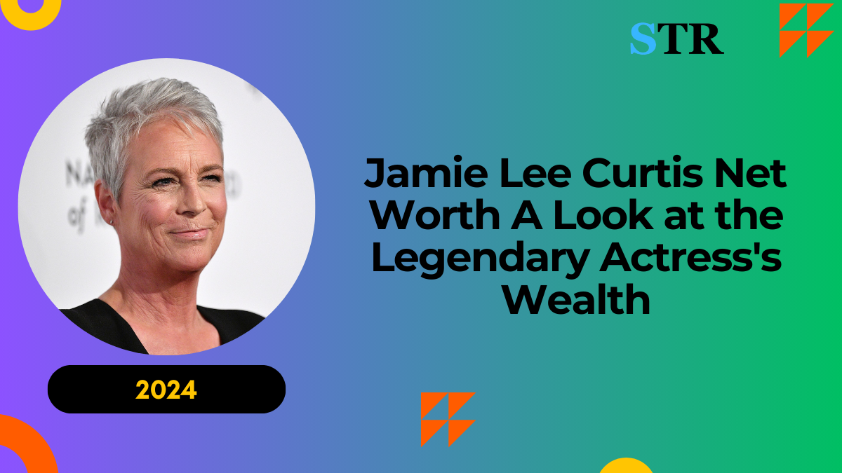 Jamie Lee Curtis Net Worth: A Look at the Legendary Actress's Wealth