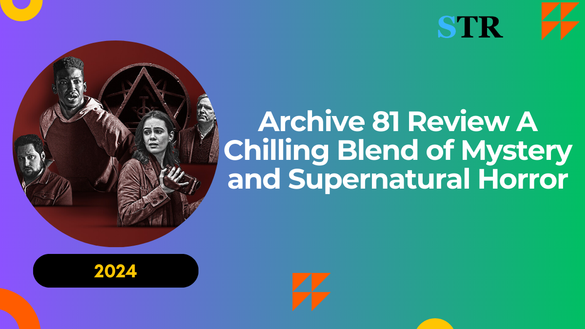 Archive 81 Review: A Chilling Blend of Mystery and Supernatural Horror