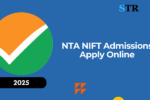 NTA NIFT Admissions 2025: Apply Online