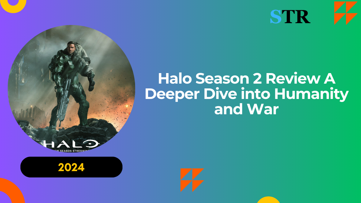 Halo Season 2 Review: A Deeper Dive into Humanity and War