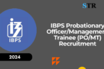 IBPS Probationary Officer/Management Trainee (PO/MT) Recruitment 2024