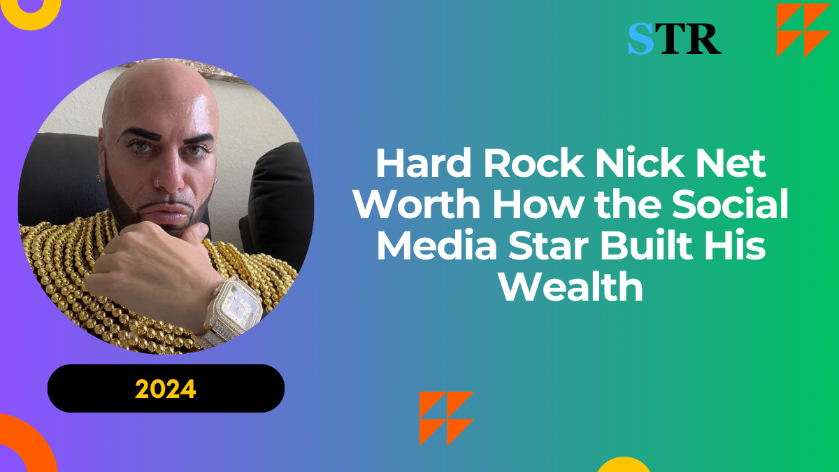 Hard Rock Nick Net Worth: How the Social Media Star Built His Wealth